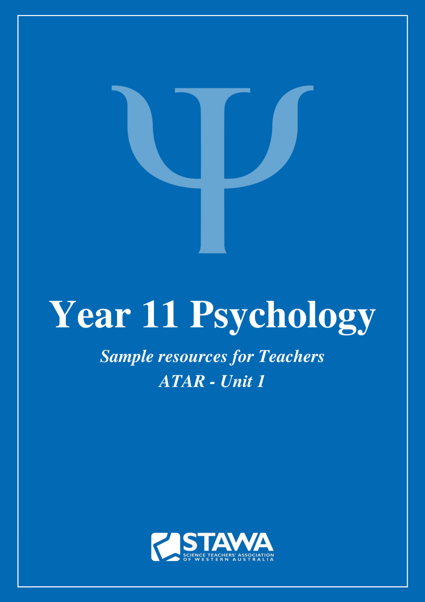 Psychology: Year 11 ATAR Psychology (Teachers Resources - DIGITAL)