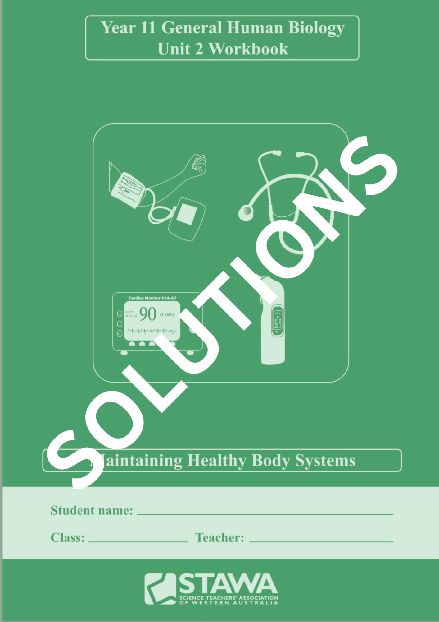 SOLUTIONS: Year 11 General Human Biology Unit 2 (Digital)